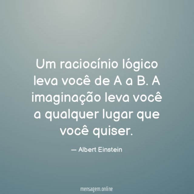 Um raciocínio lógico leva você de A a B