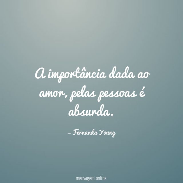 A importância dada ao amor