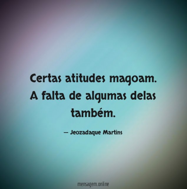 Certas atitudes magoam