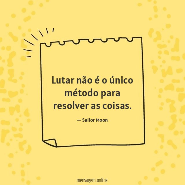 Lutar não é o único método para resolver as coisas