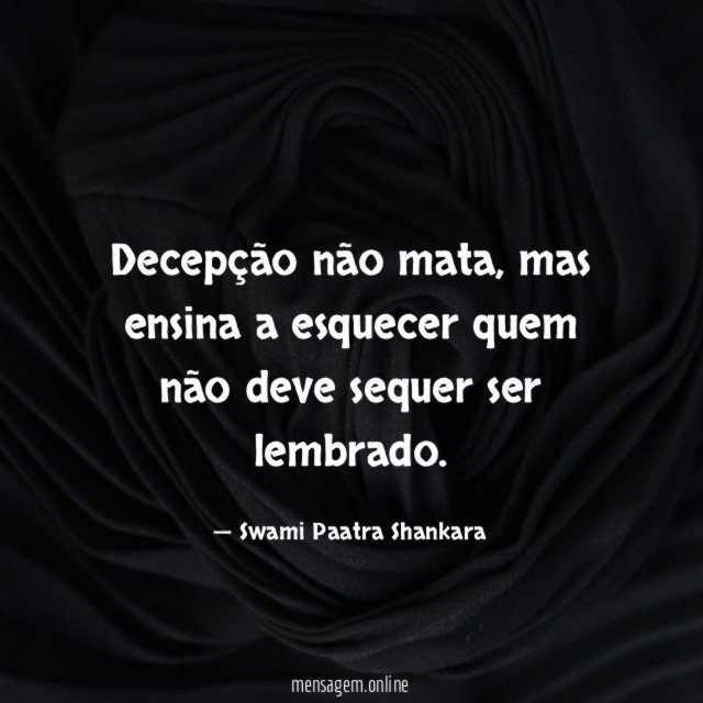 Decepção não mata