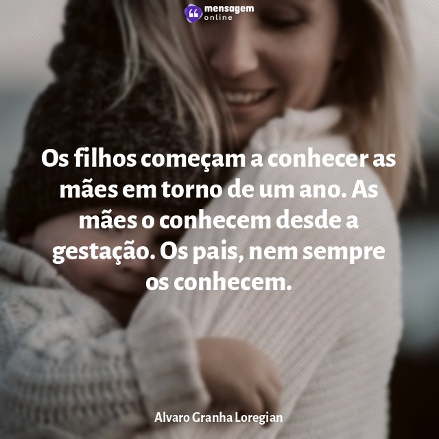 Os filhos começam a conhecer as mães em
