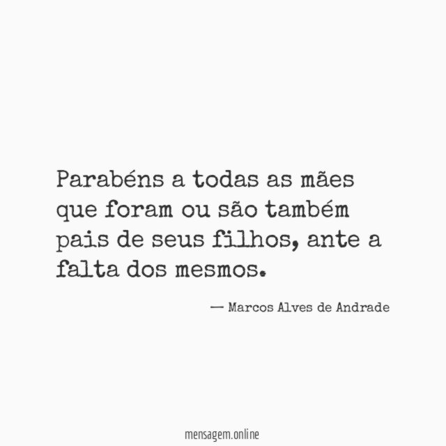 Parabéns a todas as mães que foram ou