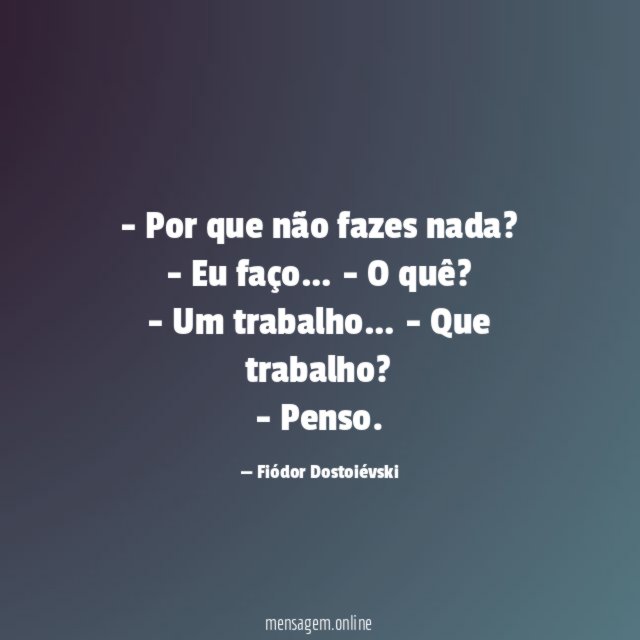 Por que não fazes nada