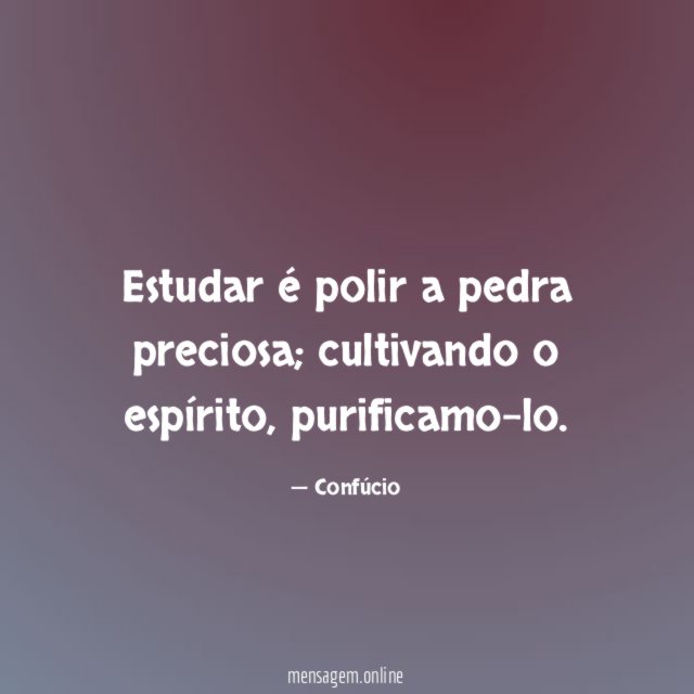 Estudar é polir a pedra preciosa