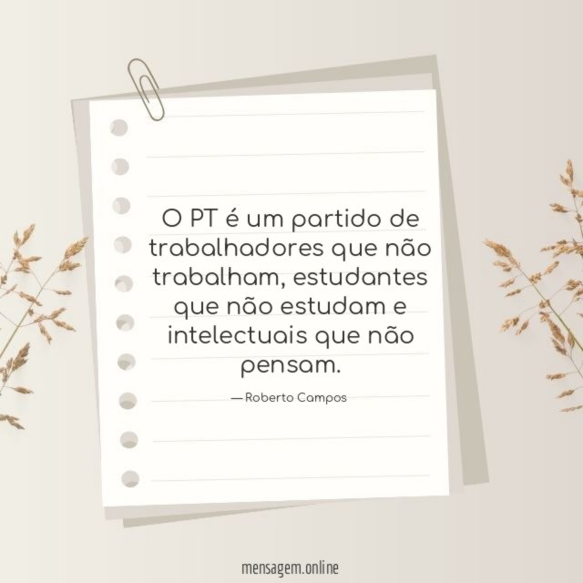 O PT é um partido de trabalhadores que não trabalham