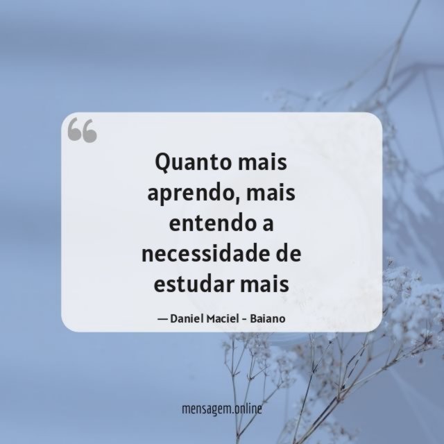 Quanto mais aprendo