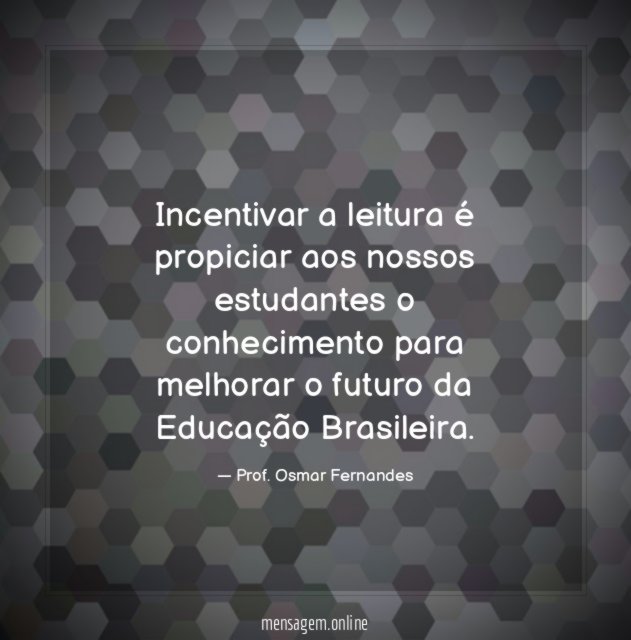 Incentivar a leitura é propiciar aos nossos estudantes