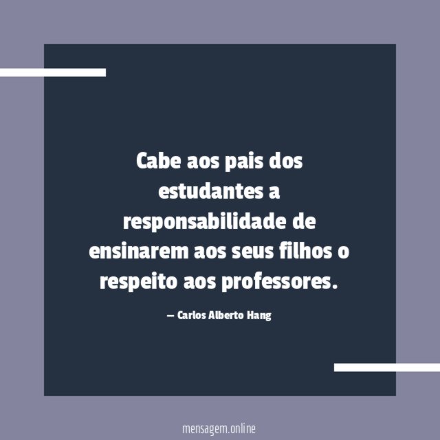 Cabe aos pais dos estudantes a responsabilidade de