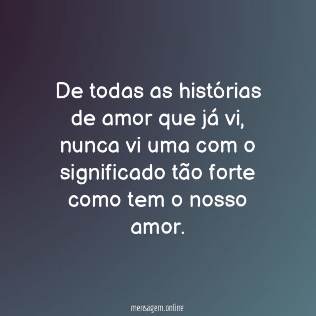 De todas as histórias de amor que já vi