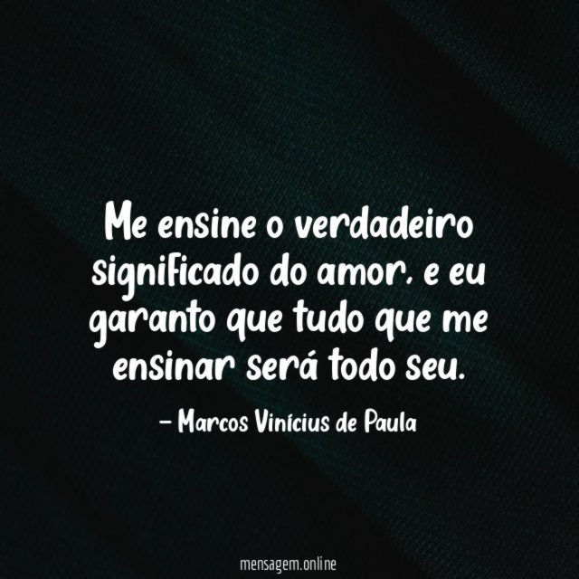 Me ensine o verdadeiro significado do amor