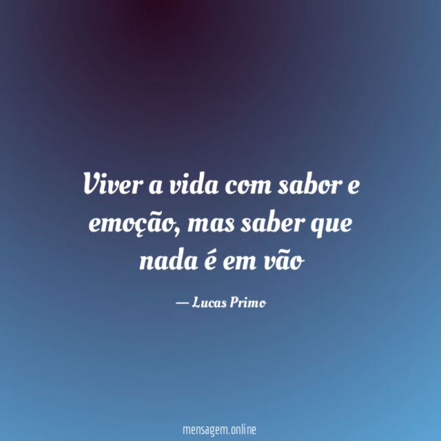 Viver a vida com sabor e emoção