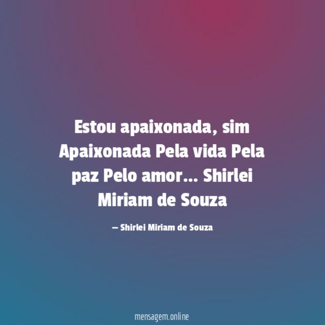 Estou apaixonada