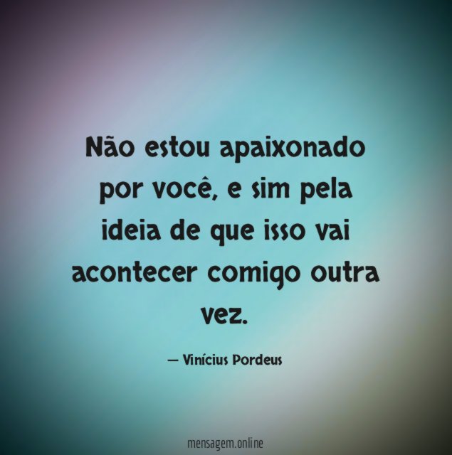 Não estou apaixonado por você