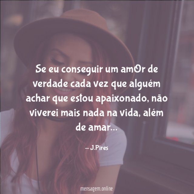Se eu conseguir um amOr de verdade cada