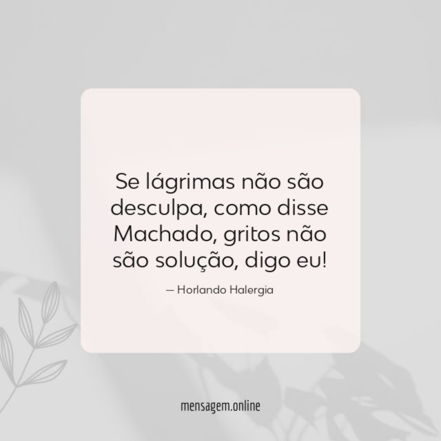 Se lágrimas não são desculpa