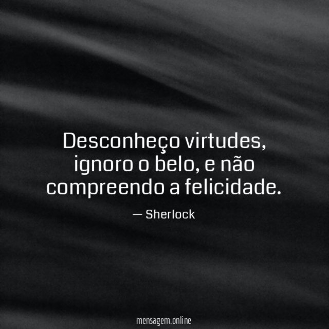 Desconheço virtudes