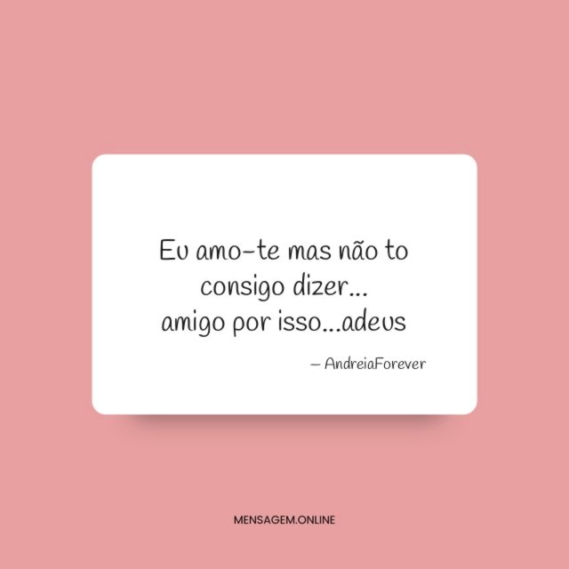 Eu amo-te mas não to consigo dizer