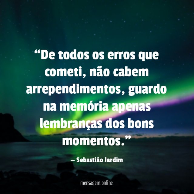 De todos os erros que cometi
