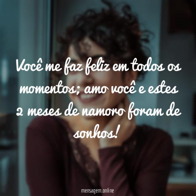 Dois meses de namoro e sonhos