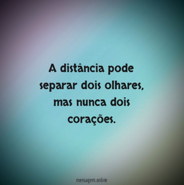 A distância pode separar dois olhares