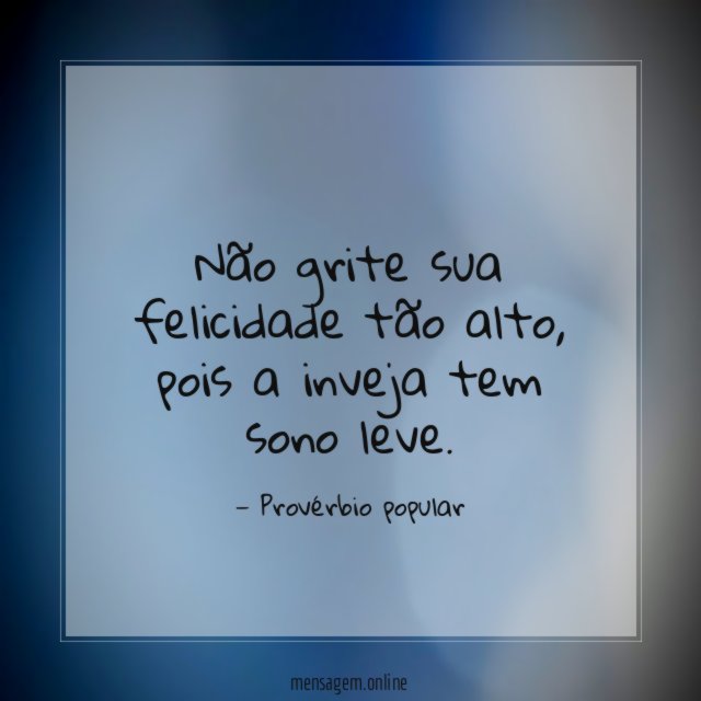 Não grite sua felicidade tão alto