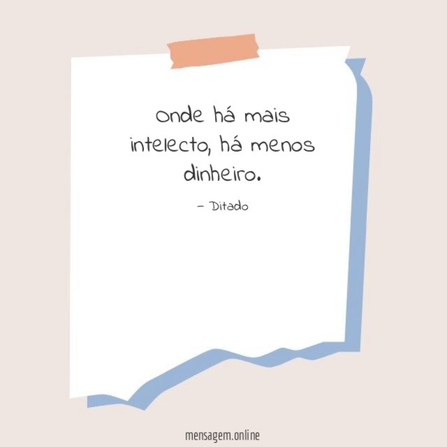 Onde há mais intelecto