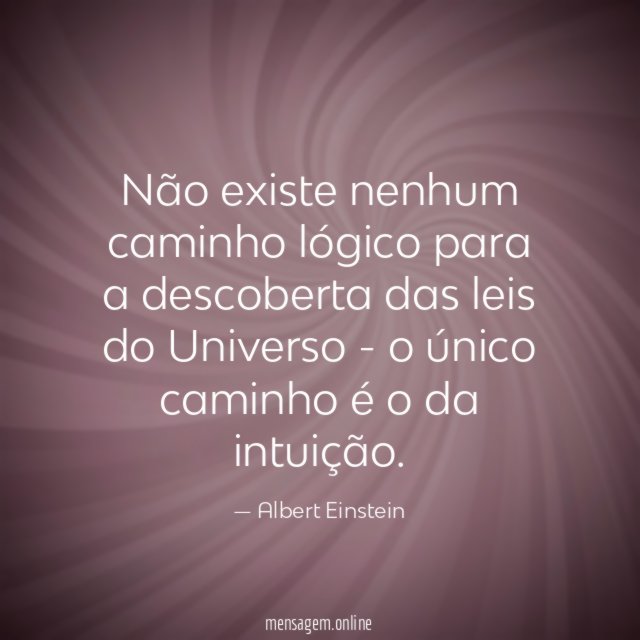 Não existe nenhum caminho lógico para a descoberta