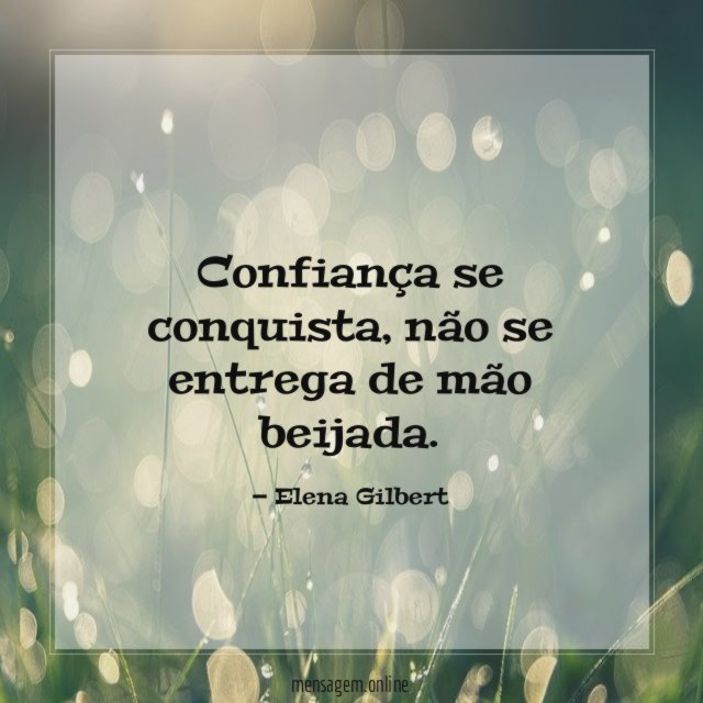 Confiança se conquista