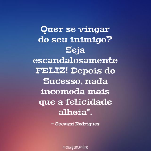 Quer se vingar do seu inimigo