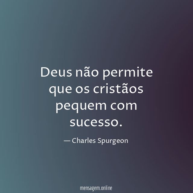 Deus não permite que os cristãos pequem com sucesso