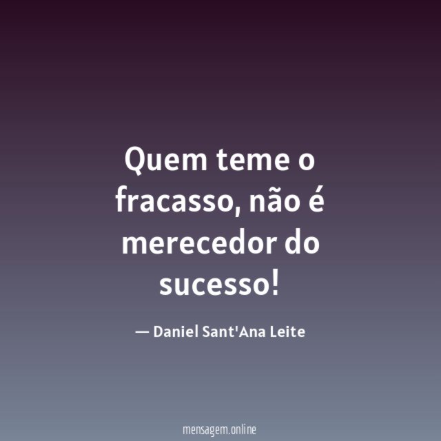 Quem teme o fracasso