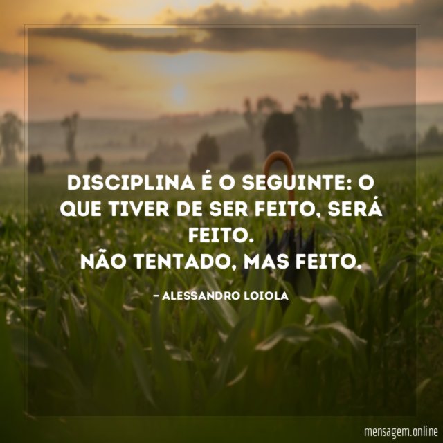 Disciplina é o seguinte
