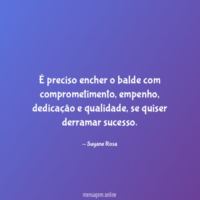 É preciso encher o balde com comprometimento