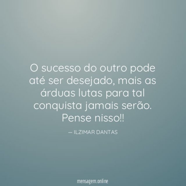 O sucesso do outro pode até ser desejado