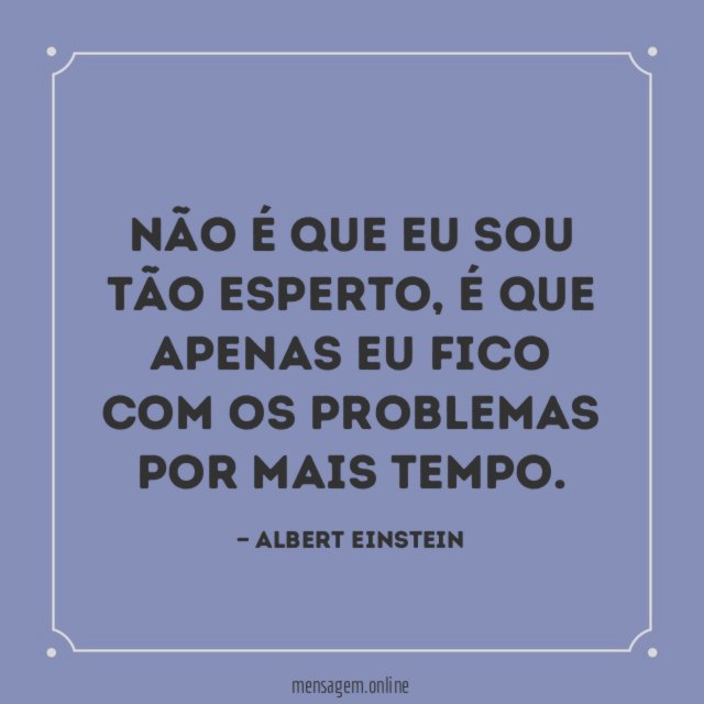 Não é que eu sou tão esperto
