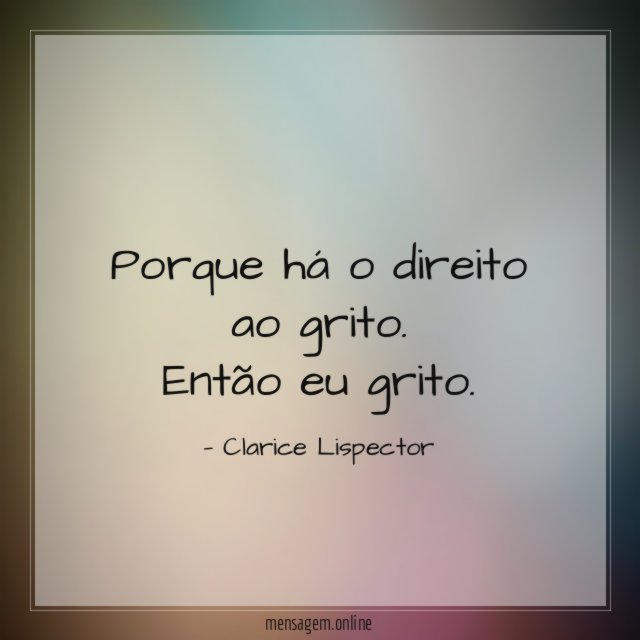 Porque há o direito ao grito