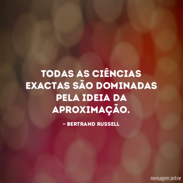 Todas as ciências exactas são dominadas pela ideia