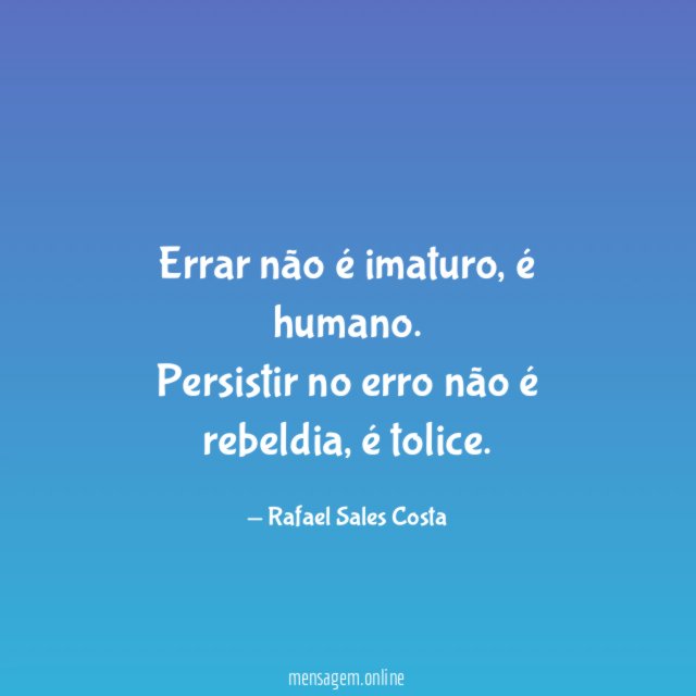 Errar não é imaturo