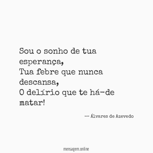 Sou o sonho de tua esperança