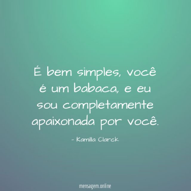 É bem simples