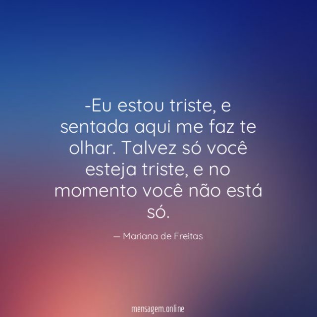 Eu estou triste