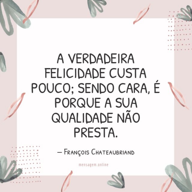A verdadeira felicidade custa pouco