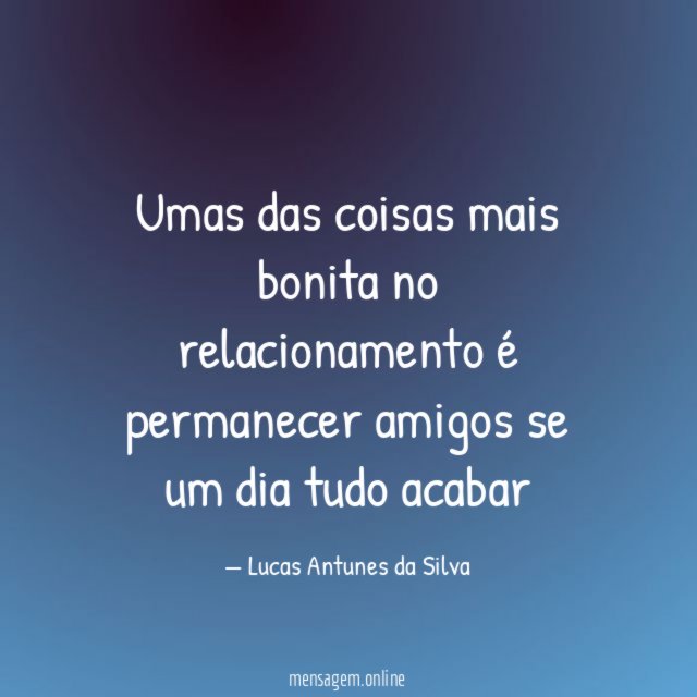Umas das coisas mais bonita no relacionamento é