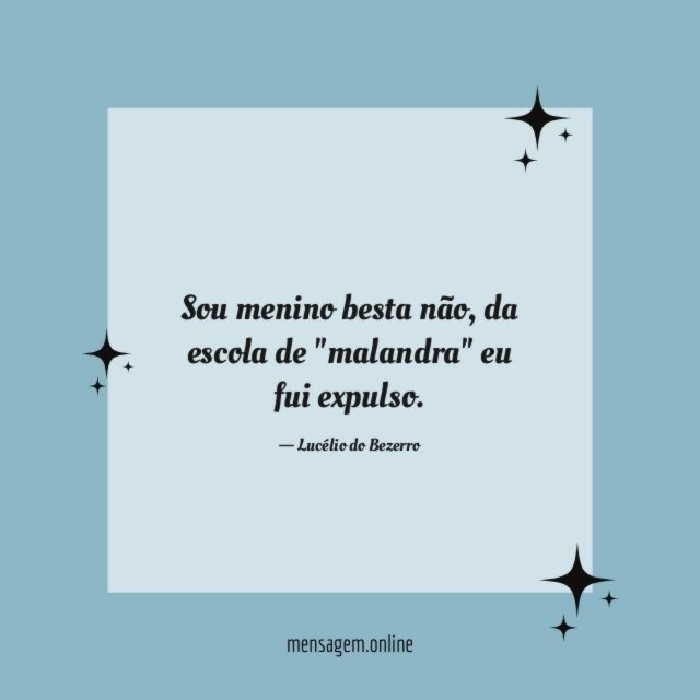 Sou menino besta não