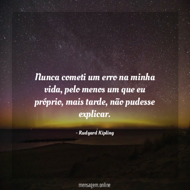 Nunca cometi um erro na minha vida