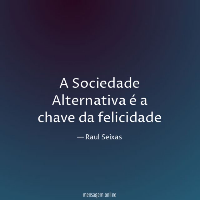A Sociedade Alternativa é a chave da felicidade