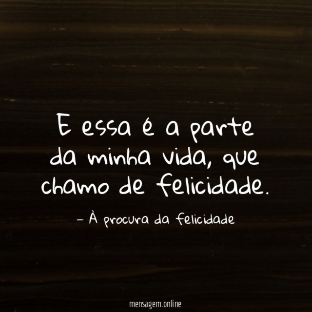 E essa é a parte da minha vida