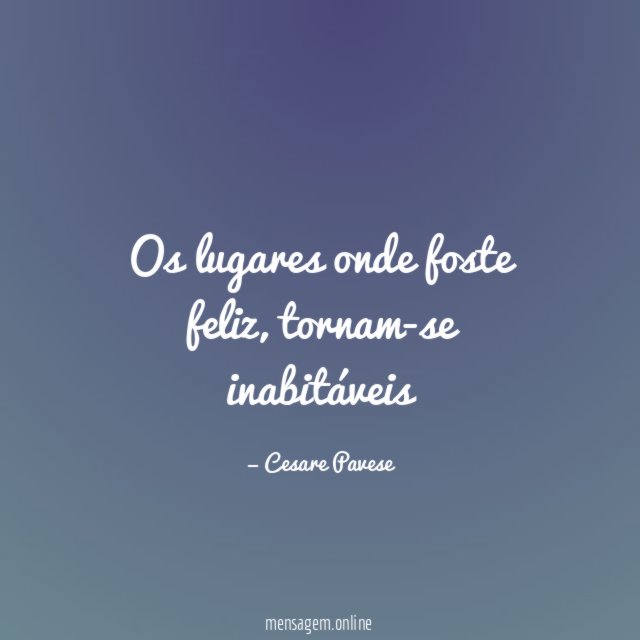 Os lugares onde foste feliz