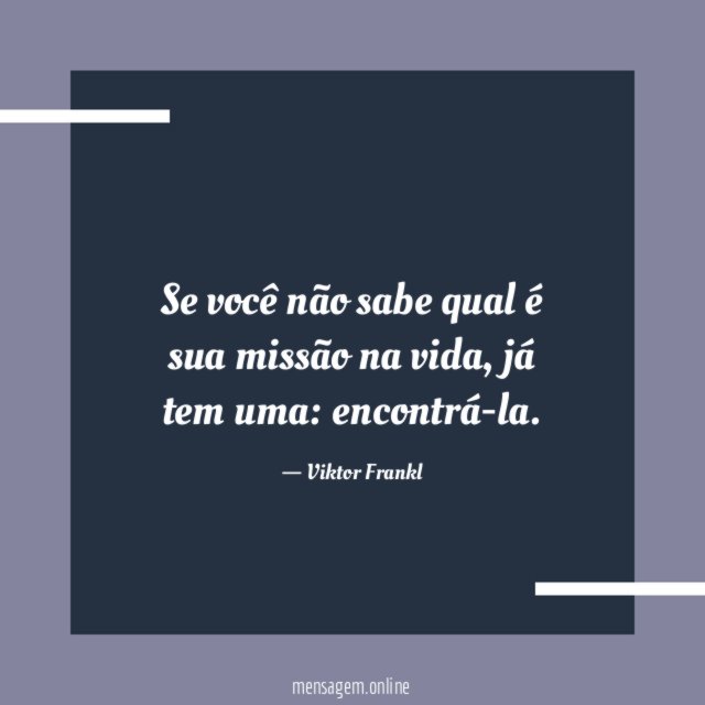 Se você não sabe qual é sua missão na vida